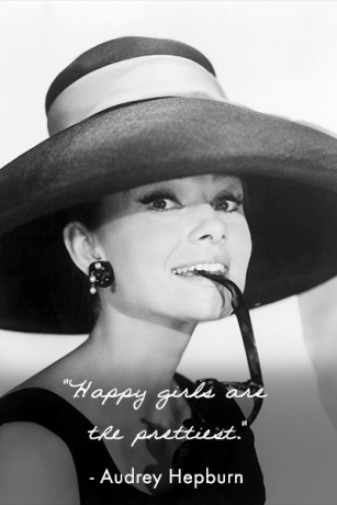 Audrey Hepburn - Happy Girls are the Prettiest!